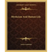 Mysticism and Human Life