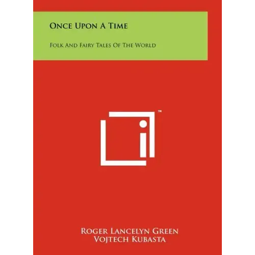 Once Upon A Time: Folk And Fairy Tales Of The World