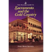 The Pelican Guide to Sacramento and the Gold Country