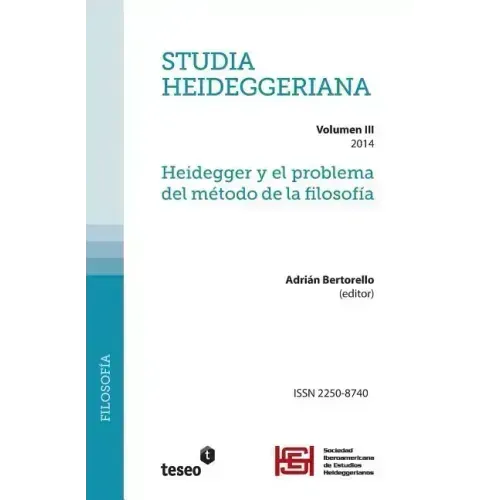 Studia Heideggeriana Vol III: Heidegger y el problema del método de la filosofía