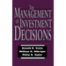 The Management of Investment Decisions
