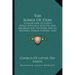 The Songs Of Zion: A Collection Of Choice Songs, Especially Selected And Arranged For The Home And All Meetings, Sunday Schools, And Gath