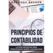 Principios de contabilidad: La guía definitiva para principiantes sobre contabilidad