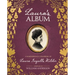Laura's Album: A Remembrance Scrapbook of Laura Ingalls Wilder