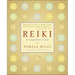 Reiki: A Comprehensive Guide