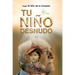 Tu Niño Desnudo: Sanarás todas tus heridas y verás todo desde el Amor. Volverás a vivir 100% Entusiasmado. Tu niño te está esperando