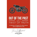 Out of the Past with a Twist of Truth: A Collection of Original True Short Stories with an Application to Life