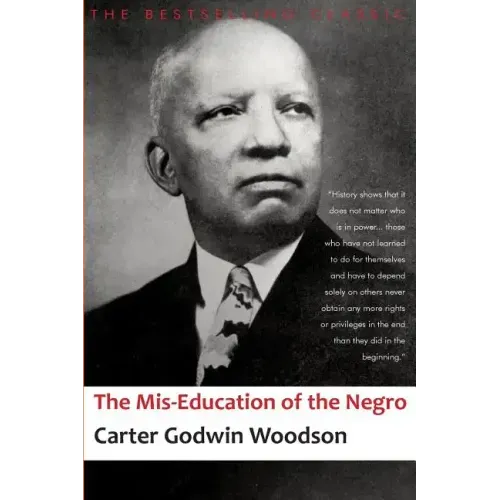 The Mis-Education of the Negro