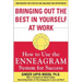 Bringing Out the Best in Yourself at Work: How to Use the Enneagram System for Success