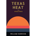 Texas Heat: And Other Stories