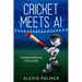 Cricket Meets AI: Transforming the Game
