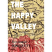 The Happy Valley