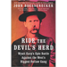 Ride the Devil's Herd: Wyatt Earp's Epic Battle Against the West's Biggest Outlaw Gang
