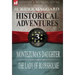 Historical Adventures: 3-Montezuma's Daughter & the Lady of Blossholme