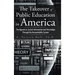 The Takeover of Public Education in America: The Agenda to Control Information and Knowledge Through the Accountability System