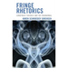Fringe Rhetorics: Conspiracy Theories and the Paranormal