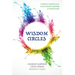 Wisdom Circles: A Guide to Self-Discovery and Community Building in Small Groups