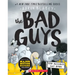 The Bad Guys in the Baddest Day Ever (the Bad Guys #10): Volume 10