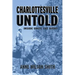 Charlottesville Untold: Inside Unite The Right