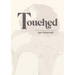 Touched