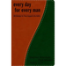 Every Day for Every Man: 365 Readings for Those Engaged in the Battle