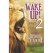 Wake Up! Part 2