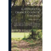 A History of Orange County, Virginia: From Its Formation in 1734 (O.S.) to the End of Reconstruction in 1870: Compiled Mainly From Original Records, W