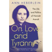 On Love and Tyranny: The Life and Politics of Hannah Arendt