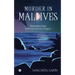 Murder in Maldives: Introducing Detective Devin Langhar