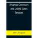 Arkansas Governors and United States Senators