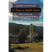 A Time to Build Anew: How to Find the True, Good, and Beautiful in America