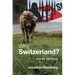 Why Switzerland?