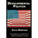 Developmental Politics: How America Can Grow Into a Better Version of Itself