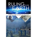 Ruling Over the Earth: A Biblical View of Civil Government