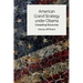 American Grand Strategy Under Obama: Competing Discourses