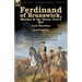 Ferdinand of Brunswick, Minden & the Seven Year's War by Lees Knowles, with An Account of the Battle of Vellinghausen & A Short Historical Account of