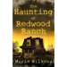 The Haunting of Redwood Ranch
