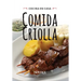 Comida Criolla: Cocina En Casa
