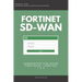 Fortigate: Fortinet SD-WAN Administration Guide 7.2.0 SDWAN NSE 4 NSE 5 NSE 6 NSE 7