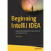 Beginning Intellij Idea: Integrated Development Environment for Java Programming