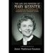 The Life and Ministry of Mary Webster: A Witness in the Evangelistic Ministry of E. Stanley Jones
