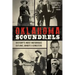 Oklahoma Scoundrels: History's Most Notorious Outlaws, Bandits & Gangsters