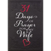 31 Days of Prayer for My Wife