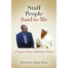 Stuff People Said to Me: A Treasure Chest of Beneficial Advice