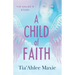 A Child of Faith: Tia'Ahlee's Story