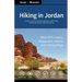 Hiking in Jordan: Trails in and Around Petra, Wadi Rum and the Dead Sea Area - With GPS E-trails, Tracks and Waypoints, Videos, Planning