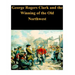 George Rogers Clark and the Winning of the Old Northwest