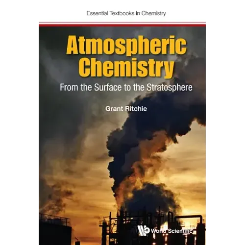 Atmospheric Chemistry: From the Surface to the Stratosphere
