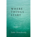 Where Things Start