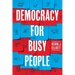 Democracy for Busy People